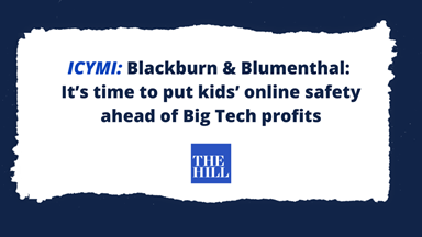 U.S. Senators Richard Blumenthal (D-CT) and Marsha Blackburn (R-TN) penned an op-ed in The Hill laying out the case for their bipartisan Kids Online Safety Act, reintroduced yesterday with the support of over 30 original Senate co-sponsors and hundreds of advocacy groups.  